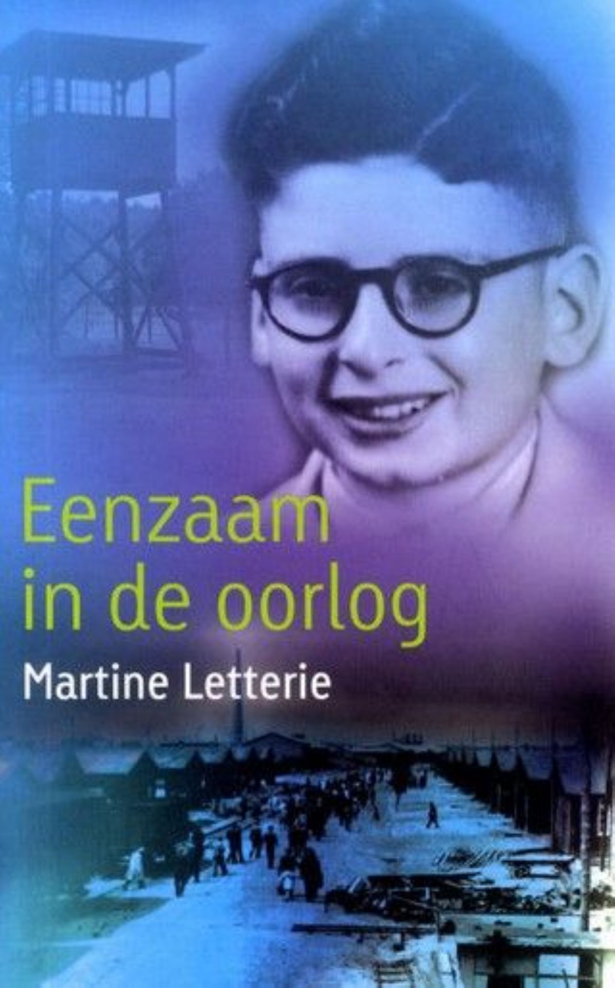 Boek Eenzaam in de oorlog van Martine Letterie